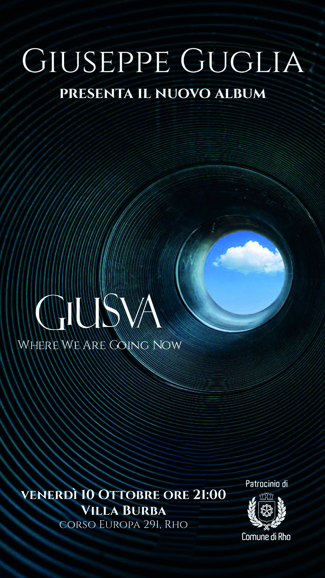 locandina GIUSVA un foro scuro da cui si intravede un cielo azzurro e una  nuvola Venerdì 10 ottobre ore 21- villa Burba Corso Europa 291