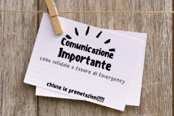 Comunicazione importante cena solidale a favore di Emergency: chiuse le prenotazioni