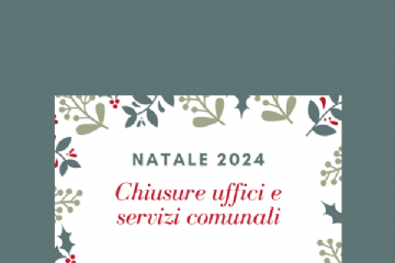 Natale 2024 chiusure uffici e servizi comunali