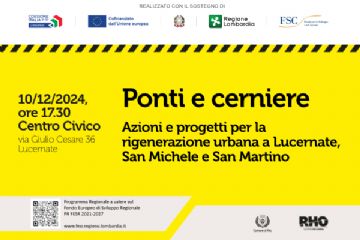 Ponti e cerniere: l’Amministrazione presenta i progetti per Lucernate, San Michele e San Martino