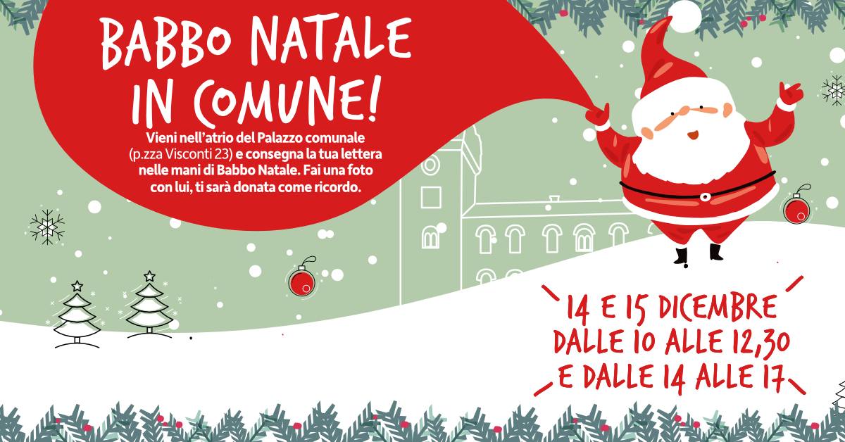 Babbo Natale in Comune 14 e 15 dicembre dalle 10 alle 12.30 e dalle 14 alle 17