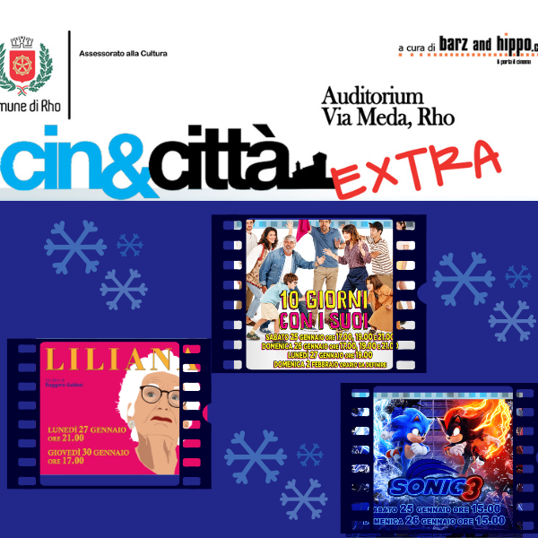 cin&città extra con le tre locandina 10 giorni con i tuoi Liliana e Sonic 3
