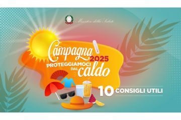 Infografica della Campagna del Ministero della Salute contro il gran caldo "Proteggiamoci dal Caldo" e le dieci semplici regole per proteggersi dal caldo estivo