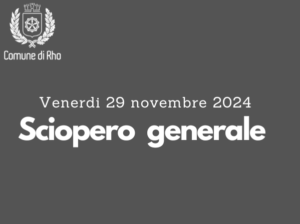 Venerdì 29 novembre 2024 sciopero generale